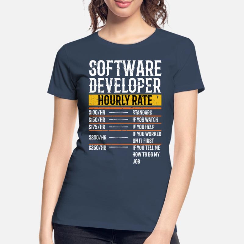 Software Developer Hourly Rate Software Developer Women's Premium Organic T-Shirt