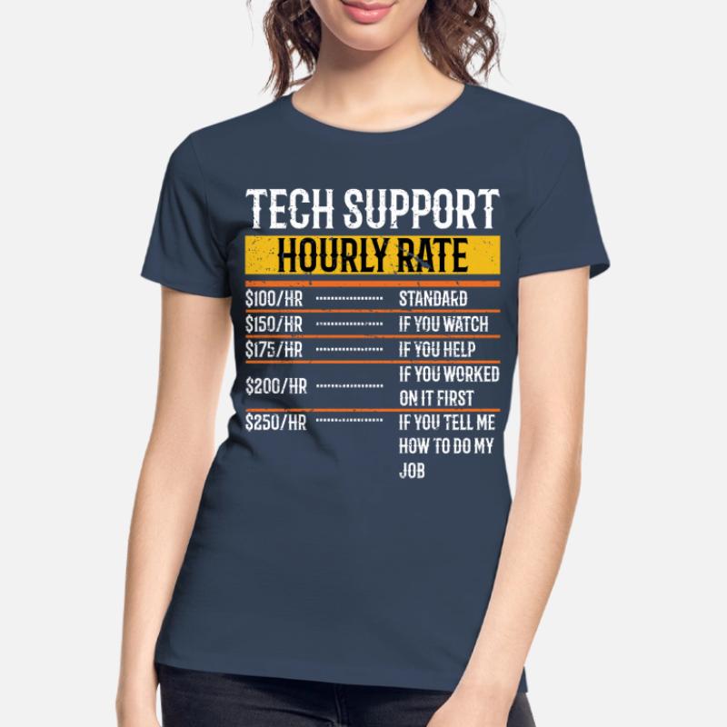 Tech Support Hourly Rate Programmer Technical Women's Premium Organic T-Shirt
