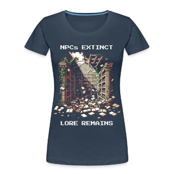 NPCs gone, lore stays | Post-apocalyptic - Women's Premium Organic T-Shirt - navy - Front - Mia (176cm)