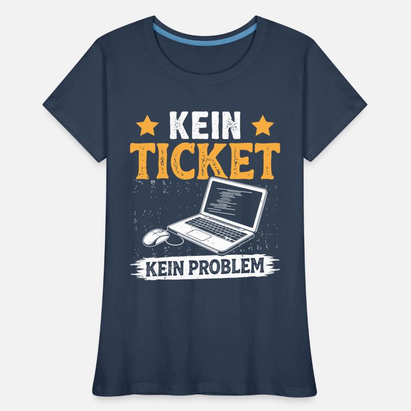 Nerd Computer KEIN TICKET KEIN PROBLEM LUSTIG Frauen Premium Bio T-Shirt