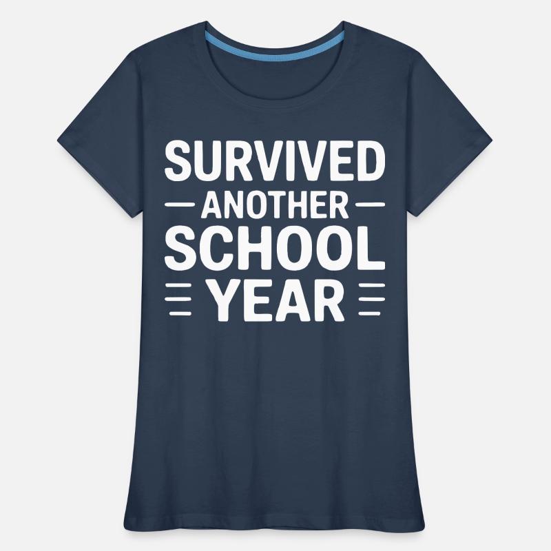 Survived Another School Year Statement Frauen Premium Bio T-Shirt