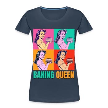 Baking Cake Baking Queen Baking Fairy Baker Pop Art - Women's Premium Organic T-Shirt - navy - Front - Mia (176cm)