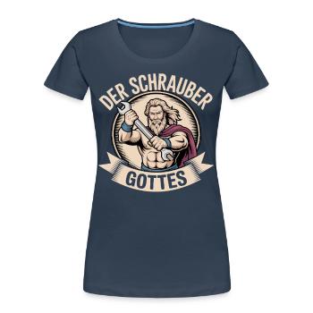 Der Schrauber Gottes - Frauen Premium Bio T-Shirt - Navy - Vorne - Mia (176cm)