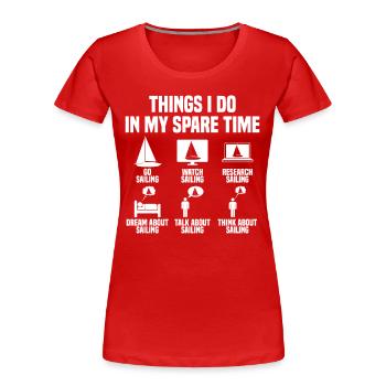 Things I do in my spare time Sailing - Women's Premium Organic T-Shirt - navy - Front - Mia (176cm)