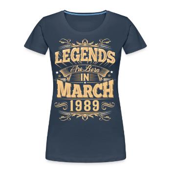 Légende de l’anniversaire de mars 1989 - T-shirt bio Premium Femme - bleu marine - Devant - Mia (176cm)