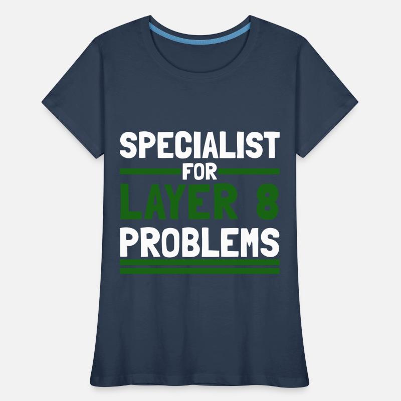 Computer Computerarbeit witzige Sprüche Layer 8 Frauen Premium Bio T-Shirt