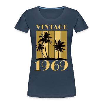 Born 1969 Year of birth Date of birth Vintage - Women's Premium Organic T-Shirt - navy - Front - Mia (176cm)