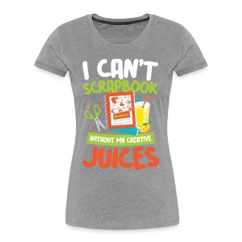 I Can't Scrapbook Without My Creative Juices - Frauen Premium Bio T-Shirt - Navy - Vorne - Mia (176cm)