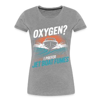 Oxygen? I prefer jet boat exhaust fumes for - Women's Premium Organic T-Shirt - navy - Front - Mia (176cm)