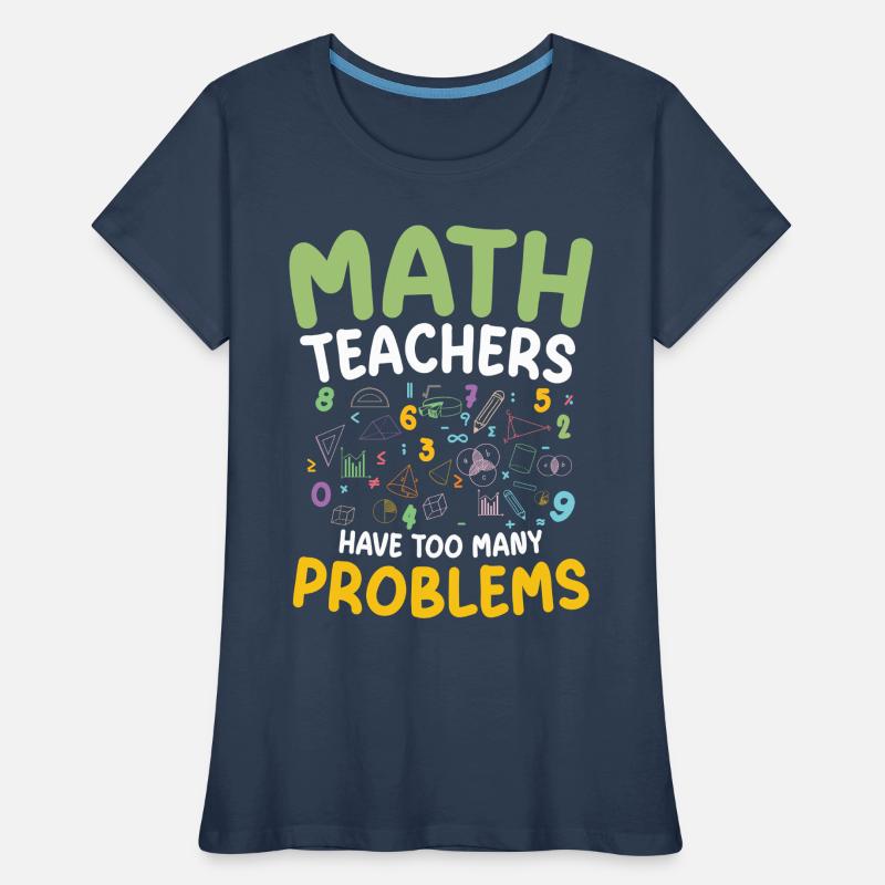 Math teachers have too many problems with STEM education Women's Premium Organic T-Shirt