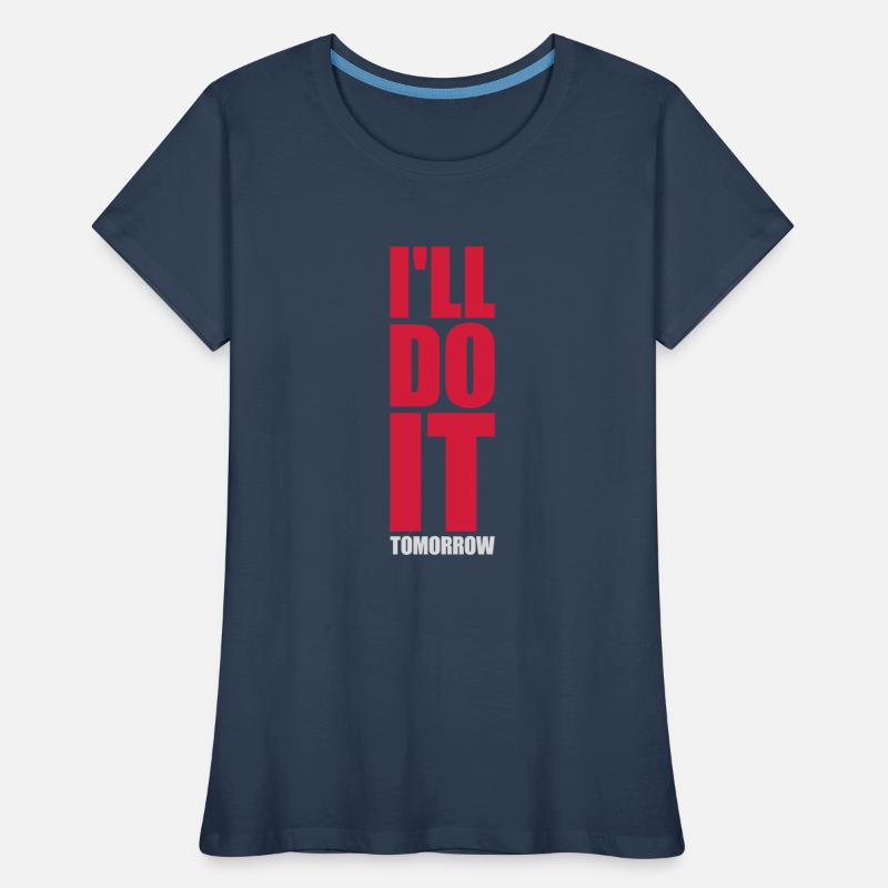 Citation de Do It Tomorrow T-shirt bio Premium Femme