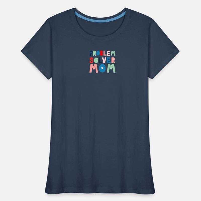 Problemlöser Mama Frauen Premium Bio T-Shirt