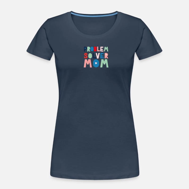 Problem Solver Mom - Women's Premium Organic T-Shirt - navy