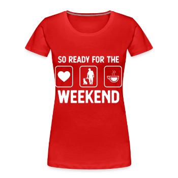So ready for the weekend - Café - Man with H - T-shirt bio Premium Femme - bleu marine - Devant - Mia (176cm)