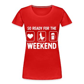 So ready for the weekend - Bière - Woman with Hun - T-shirt bio Premium Femme - bleu marine - Devant - Mia (176cm)