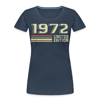 Born in 1972 Birthday 1972 Vintage 1972 - Women's Premium Organic T-Shirt - navy - Front - Mia (176cm)