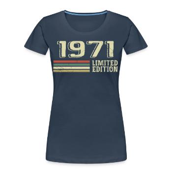 Jahrgang 1971 Geburtstag 1971 Jahrgang 1971 - Frauen Premium Bio T-Shirt - Navy - Vorne - Mia (176cm)