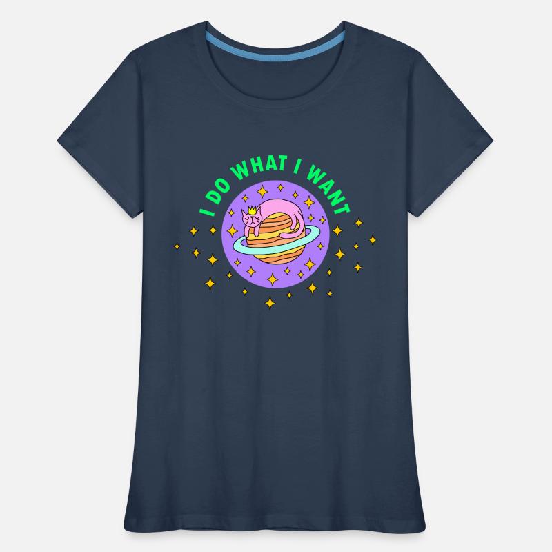 Drôle de chat dans l’espace « Je fais ce que je veux » T-shirt bio Premium Femme