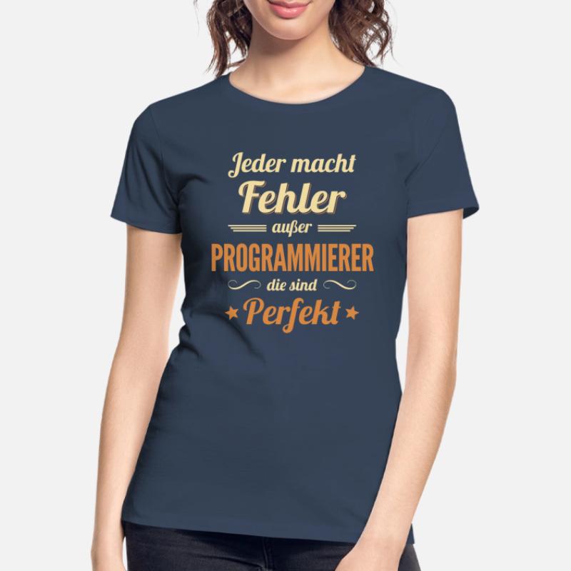Programmierer sind Perfekt Developer Coder Frauen Premium Bio T-Shirt