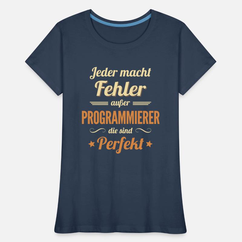 Programmierer sind Perfekt Developer Coder Frauen Premium Bio T-Shirt