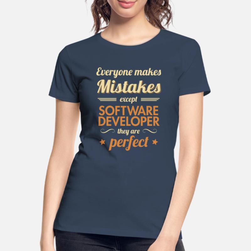 Software Developer are Perfect Developer Coder Women's Premium Organic T-Shirt