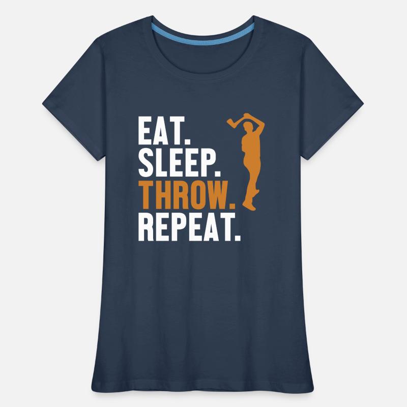 Manger Dormir Lancer Répéter Concours de lancer de hache T-shirt bio Premium Femme