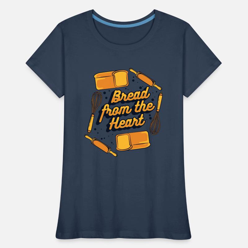 Bread From The Heart Bread Dough Bread Maker Women's Premium Organic T-Shirt
