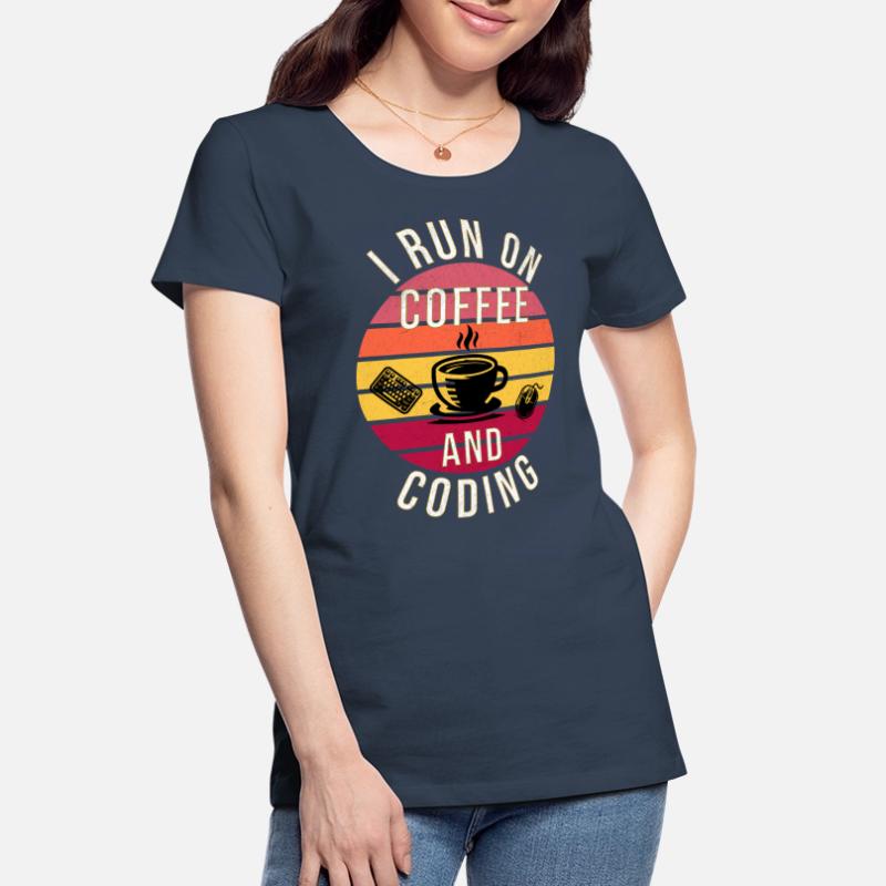 I Run on Coffee and Coding – Programmierer Stil Frauen Premium Bio T-Shirt