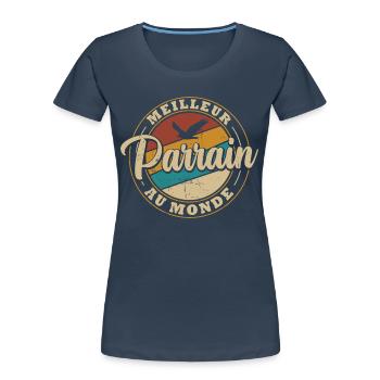 Meilleur parrain au monde - T-shirt bio Premium Femme - bleu marine - Devant - Mia (176cm)