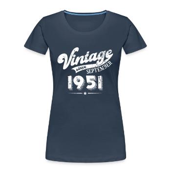 Millésime depuis septembre 1951 Cadeau d’anniversaire - T-shirt bio Premium Femme - bleu marine - Devant - Mia (176cm)