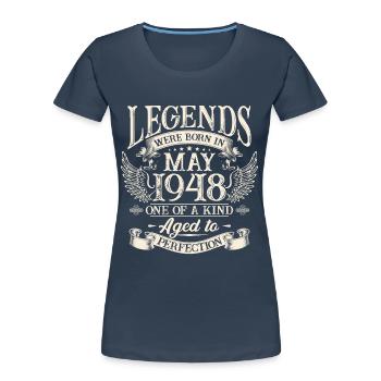 Legenden wurden im Mai 1948 geboren - Frauen Premium Bio T-Shirt - Navy - Vorne - Mia (176cm)