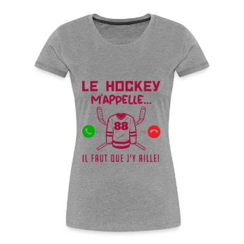 le hockey m'appelle il faut que j'y aille ! cadeau - T-shirt bio Premium Femme - bleu marine - Devant - Mia (176cm)