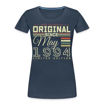 Cadeau Anniversaire Mai 1994, Gift May 1994 - T-shirt bio Premium Femme - bleu marine - Devant - Mia (176cm)