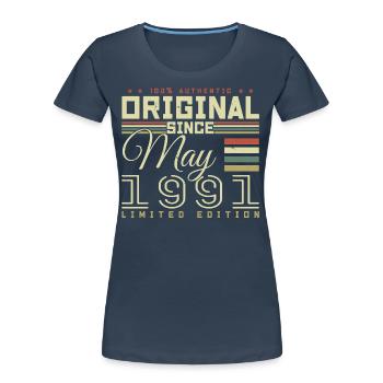 Cadeau Anniversaire Mai 1991, Gift May 1991 - T-shirt bio Premium Femme - bleu marine - Devant - Mia (176cm)