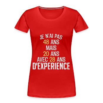 Je N'ai Pas 48 Ans. J'ai 20 Avec 28 D'expérience - T-shirt bio Premium Femme - bleu marine - Devant - Mia (176cm)