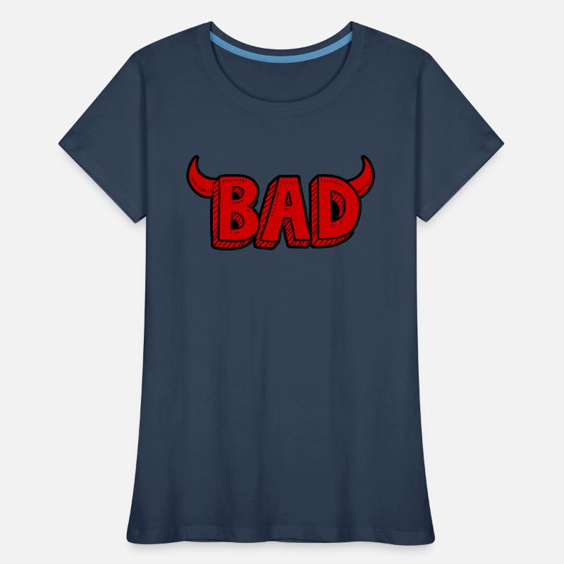 Bad oder böse Frauen Premium Bio T-Shirt