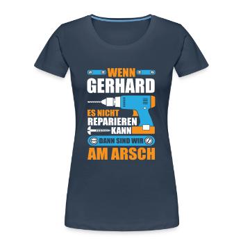 GERHARD Name Geschenk Reparatur reparieren - Frauen Premium Bio T-Shirt - Navy - Vorne - Mia (176cm)