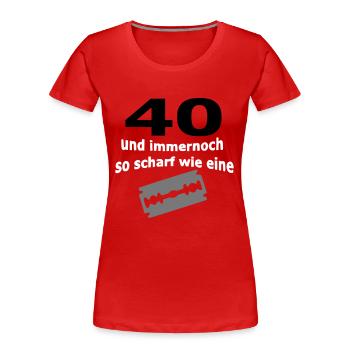 40. Geburtstag – 40 scharf wie eine Rasierklinge - Frauen Premium Bio T-Shirt - Navy - Vorne - Mia (176cm)