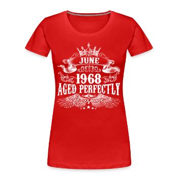 1968 | Juni 1968 Geburtstag Perfekt gealtert - Frauen Premium Bio T-Shirt - Navy - Vorne - Mia (176cm)