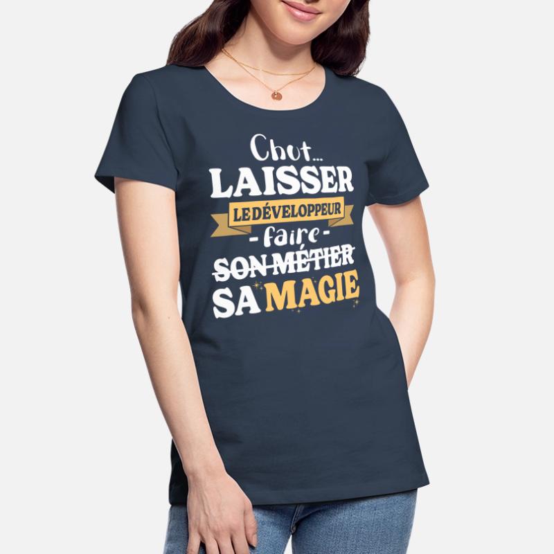Developer Makes His Magic Humor Dev Women's Premium Organic T-Shirt
