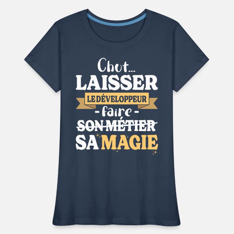 Developer Makes His Magic Humor Dev Women's Premium Organic T-Shirt