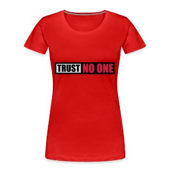 trust no one Zitat - Frauen Premium Bio T-Shirt - Navy - Vorne - Mia (176cm)