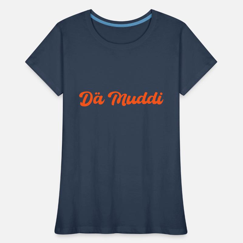 Dä Muddi Frauen Premium Bio T-Shirt