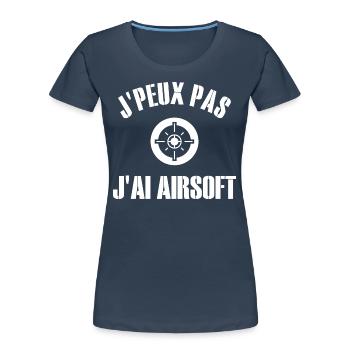 Je Peux Pas J'Ai Airsoft Humour Airsofteur - T-shirt bio Premium Femme - bleu marine - Devant - Mia (176cm)