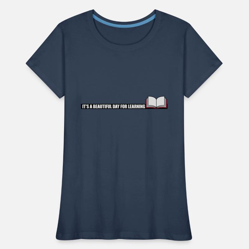 beautiful day for learning Women's Premium Organic T-Shirt