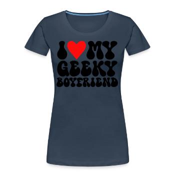 J'aime Mon Petit Ami Geek J'Adore Mon Copain Geek - T-shirt bio Premium Femme - bleu marine - Devant - Mia (176cm)