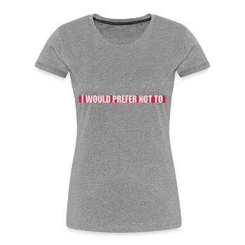 I prefer not to - Women's Premium Organic T-Shirt - navy - Front - Mia (176cm)
