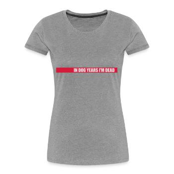 in dog years Dead - Women's Premium Organic T-Shirt - navy - Front - Mia (176cm)
