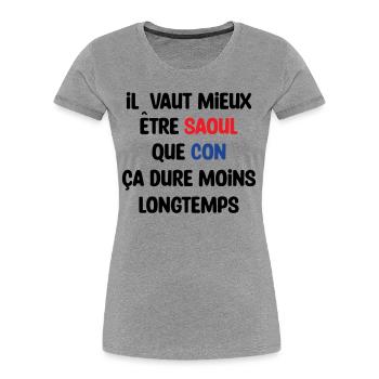 Il vaut mieux être saoul que con / Humour - T-shirt bio Premium Femme - bleu marine - Devant - Mia (176cm)
