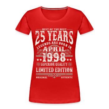 Born in April 1998 - 25 years old - Women's Premium Organic T-Shirt -  - Front - Mia (176cm)